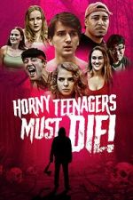 Watch Horny Teenagers Must Die! Merdb