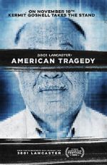 Watch 3801 Lancaster: American Tragedy Merdb