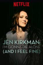 Watch Jen Kirkman: I'm Gonna Die Alone (And I Feel Fine) Merdb