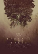 Watch Beneath the Trees Merdb