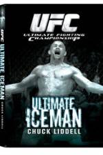 Watch UFC:Ultimate  Chuck ice Man Liddell Merdb