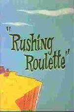 Watch Rushing Roulette Merdb