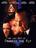 Watch The Last Days of Frankie the Fly Merdb