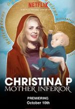Watch Christina P: Mother Inferior Merdb