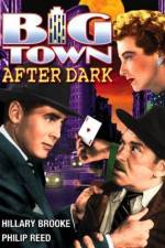 Watch Big Town After Dark Merdb