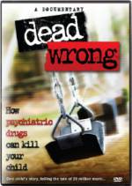 Watch Dead Wrong: How Psychiatric Drugs Can Kill Your Child Merdb