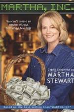 Watch Martha, Inc.: The Story of Martha Stewart Merdb