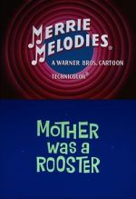 Watch Mother Was a Rooster (Short 1962) Merdb