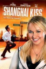 Watch Shanghai Kiss Merdb