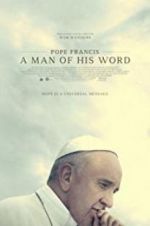 Watch Pope Francis: A Man of His Word Merdb
