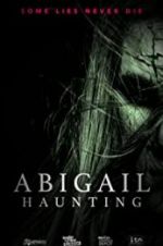 Watch Abigail Haunting Merdb