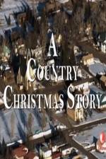 Watch A Country Christmas Story Merdb