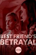 Watch Best Friend\'s Betrayal Merdb