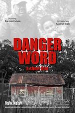 Watch Danger Word (Short 2013) Merdb