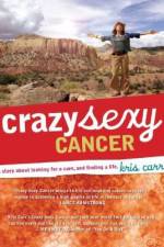 Watch Crazy Sexy Cancer Merdb