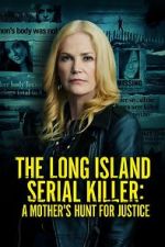 Watch The Long Island Serial Killer: A Mother\'s Hunt for Justice Merdb