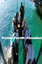 Watch Palau: Pacific Paradise Merdb