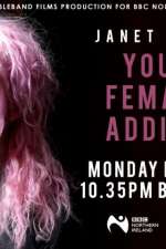 Watch Janet Devlin: Young, Female & Addicted Megashare