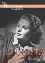 Watch Ingrid Bergman Remembered Merdb