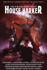 Watch I Had a Bloody Good Time at House Harker Merdb
