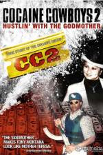 Watch Cocaine Cowboys II: Hustlin' with the Godmother Merdb