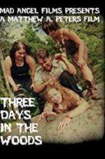 Watch Three Days in the Woods Merdb