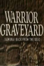 Watch National Geographic Warrior Graveyard Samurai Back From The Dead Merdb