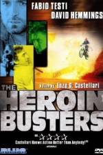 Watch The Heroin Busters Merdb