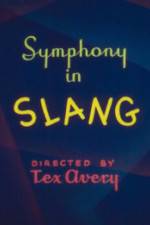Watch Symphony in Slang Merdb