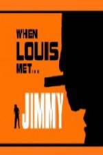 Watch When Louis Met Jimmy Merdb