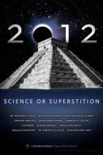 Watch 2012: Science or Superstition Merdb