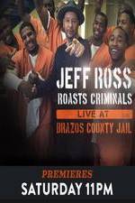 Watch Jeff Ross Roasts Criminals Live At Brazos County Jail Merdb
