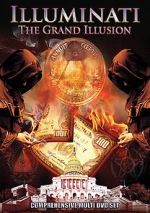 Watch Illuminati: The Grand Illusion Merdb