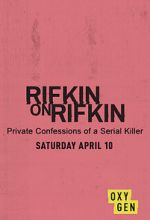 Watch Rifkin on Rifkin: Private Confessions of a Serial Killer Merdb