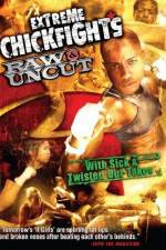 Watch Extreme Chickfights: Raw & Uncut The Movie Merdb