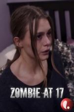 Watch Zombie at 17 Merdb