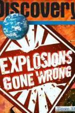 Watch Discovery Channel: Explosions Gone Wrong Merdb