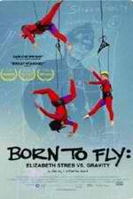 Watch Born to Fly: Elizabeth Streb vs. Gravity Merdb