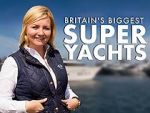 Watch Britain\'s Biggest Superyachts: Chasing Perfection Merdb