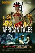 Watch African Tales The Movie - Mark of Uru - Enemy of the Rising Sun - Business and Pleasure Merdb