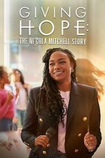 Watch Giving Hope: The Ni\'cola Mitchell Story Merdb