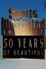 Watch Sports Illustrated Swimsuit 50 Years of Beautiful Merdb