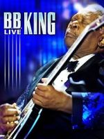Watch B.B. King: Live Merdb
