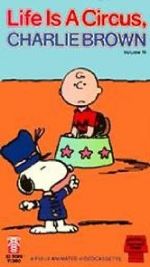 Watch Life Is a Circus, Charlie Brown (TV Short 1980) Merdb