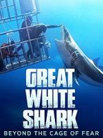 Watch Great White Shark: Beyond the Cage of Fear Merdb