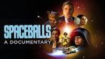 Watch Spaceballs: The Documentary Merdb