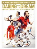 Watch Daring to Dream: England\'s story at the 2018 FIFA World Cup Merdb
