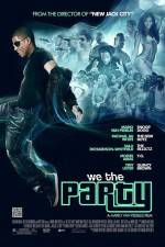 Watch We the Party Merdb