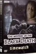 Watch BBC The Mystery Of The Black Death Merdb