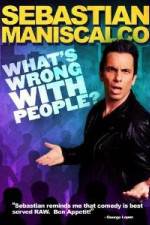 Watch Sebastian Maniscalco What's Wrong with People Merdb